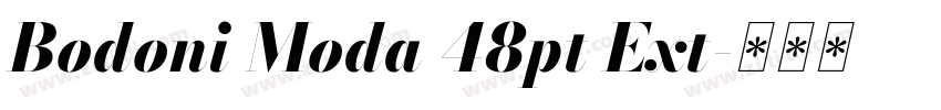 Bodoni Moda 48pt Ext字体转换